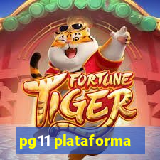 pg11 plataforma